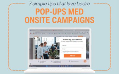 Sådan laver du fede pop-ups i Onsite Campaigns